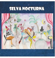 Selva - Selva Nocturna