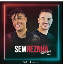 Sem Reznha - Sem Reznha Acústico Vol. 1
