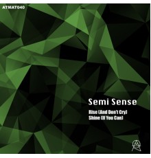 Semi Sense - Rise & Shine EP