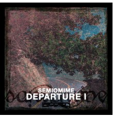 Semiomime - Departure I (Original Version)