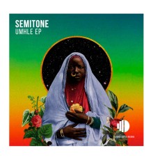 Semitone - Umhle EP