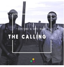 Semitone, Rafi Nado - The Calling