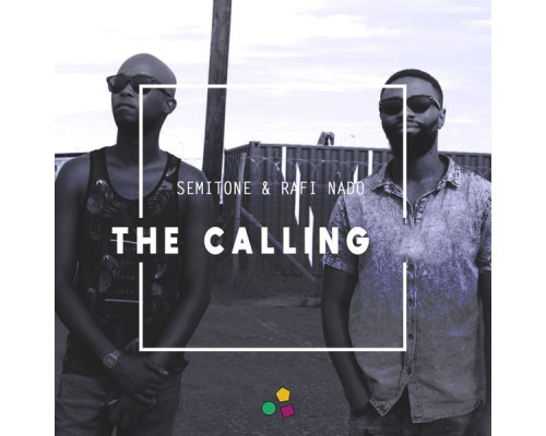 Semitone, Rafi Nado - The Calling