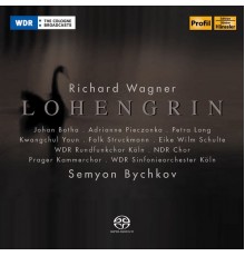 Semyon Bychkov - Wagner, R.: Lohengrin [Opera]