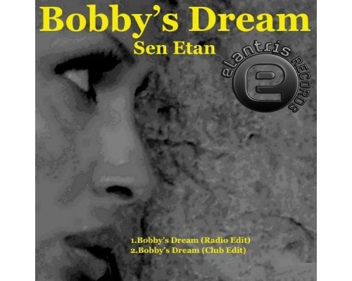 Sen Etan - Bobby's Dream