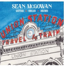 Seán McGowan - Union Station