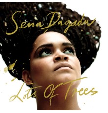 Sena Dagadu - Lots of Trees