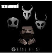 Senbeï - Army of Me