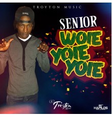 Senior - Woie Yoie Yoie