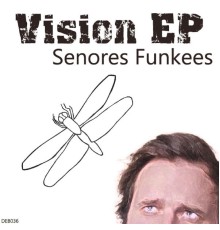 Senores Funkees - Vision EP