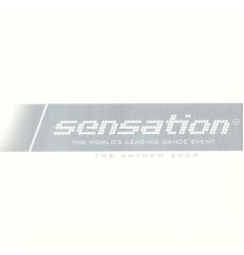 Sensation - The Anthem 2004 (Sensation)