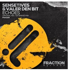 Sensetive5 & Valer Den Bit - Echoes