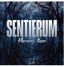 Sentierum - Morning Haze