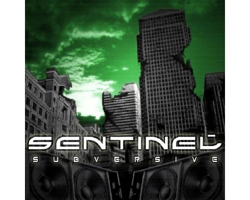 Sentinel - Subversive