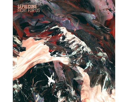 Sepalcure - Fight for Us