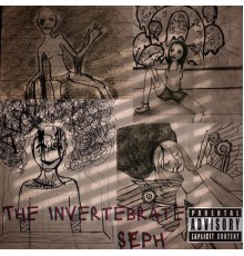 Seph - The Invertebrate