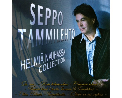 Seppo Tammilehto - Helmiä Nauhassa - Collection Seppo Tammilehto - Helmiä Nauhassa - Collection