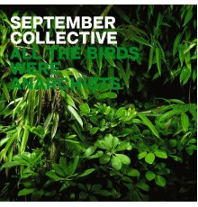 September Collective - All the Birds Were Anarchists