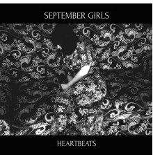 September Girls - Heartbeats