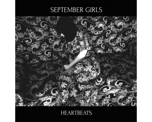 September Girls - Heartbeats