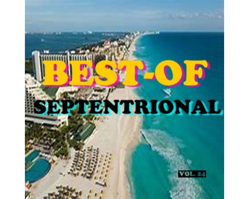 Septentrional - Best-of septentrional (Vol. 24)