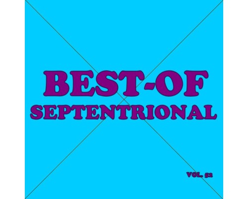 Septentrional - Best-of septentrional (Vol. 52)