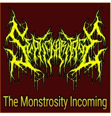 Septic Karnage - The Monstrosity Incoming