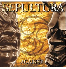 Sepultura - Against