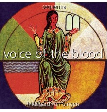 Sequentia - Voice Of The Blood