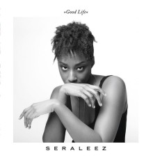 Seraleez - Good Life