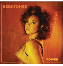 Seratones - POWER