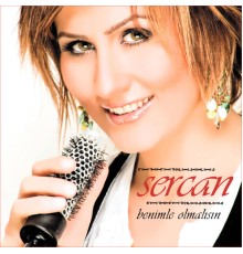 Sercan - Benimle Olmalısın