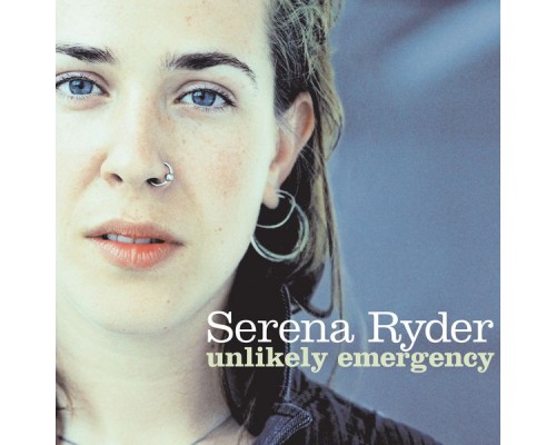 Serena Ryder - Unlikely Emergency