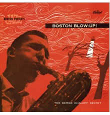 Serge Chaloff - Boston Blow-Up (Remastered)