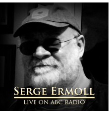 Serge Ermoll - Live on ABC Radio