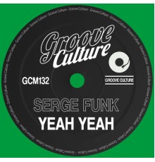 Serge Funk - Yeah Yeah