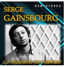 Serge Gainsbourg - La chanson de Prévert  (Remastered)