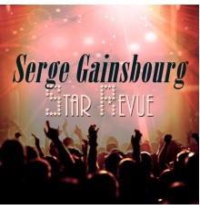 Serge Gainsbourg - Star Revue