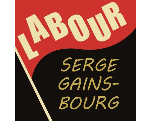 Serge Gainsbourg - Labour