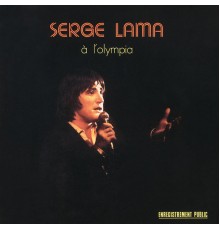 Serge Lama - Olympia 1974 (Live)