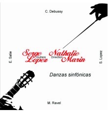 Serge Lopez / Nathalie Marin / Orquesta Sinfónica Nacional del Ecuador - Danzas Sinfónicas