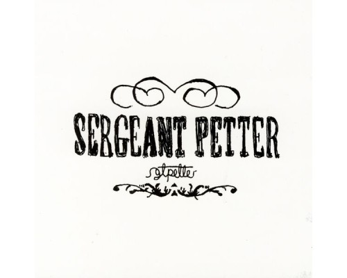 Sergeant Petter - Sergeant Petter