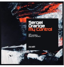 Sergei Orange - My Control