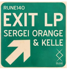 Sergei Orange, Kelle - Exit LP