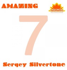 Sergey Silvertone - Amazing