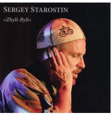 Sergey Starostin - Zhyli-Byli