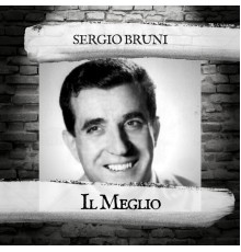 Sergio Bruni - Il Meglio