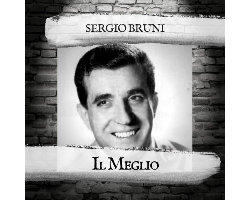 Sergio Bruni - Il Meglio