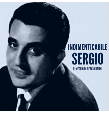 Sergio Bruni - Indimenticabile Sergio