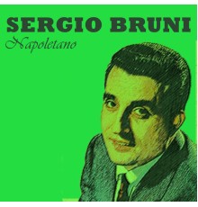 Sergio Bruni - Napoletano